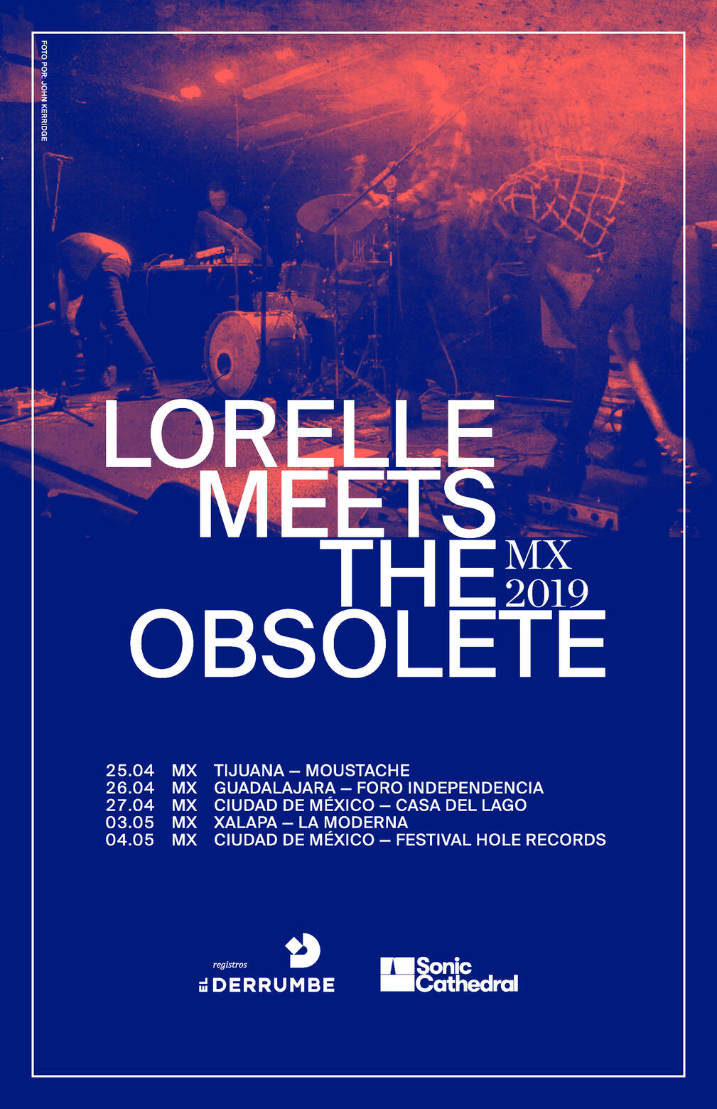 Lorelle Meets The Obsolete - Mexico Tour 2019 Lorelle Meets The Obsolete - Mexico Tour 2019
