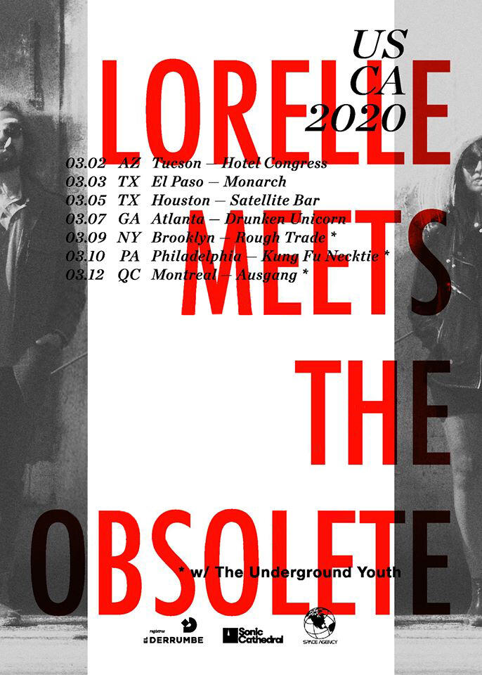Lorelle Meets The Obsolete - US/CA Tour 2020 Lorelle Meets The Obsolete - US/CA Tour 2020
